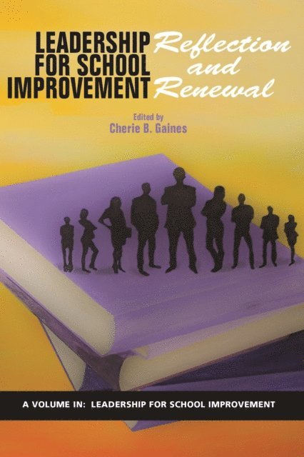 Cherie B. Gaines - Leadership for School Improvement, E-bok