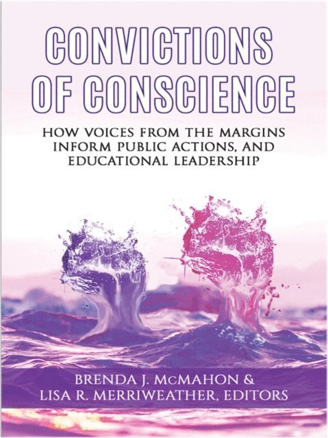 Lisa R. Merriweather, Brenda J. McMahon - Convictions of Conscience, E-bok