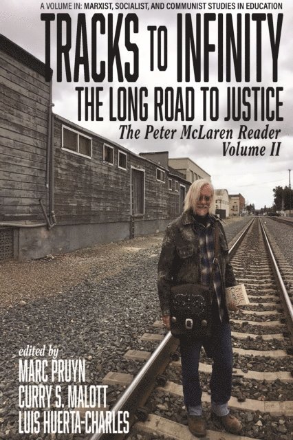 Luis Huerta-Charles, Curry Malott, Marc Pruyn - Tracks to Infinity, The Long Road to Justice, E-bok