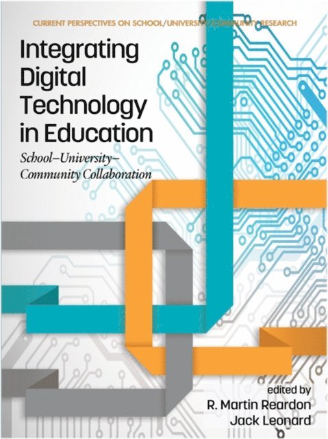 Jack Leonard, R. Martin Reardon - Integrating Digital Technology in Education, E-bok