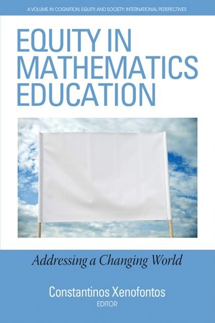 Constantinos Xenofontos - Equity in Mathematics Education, E-bok