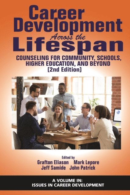 John Patrick, Jeff Samide, Mark Lepore, Grafton Eliason - Career Development Across the Lifespan, E-bok