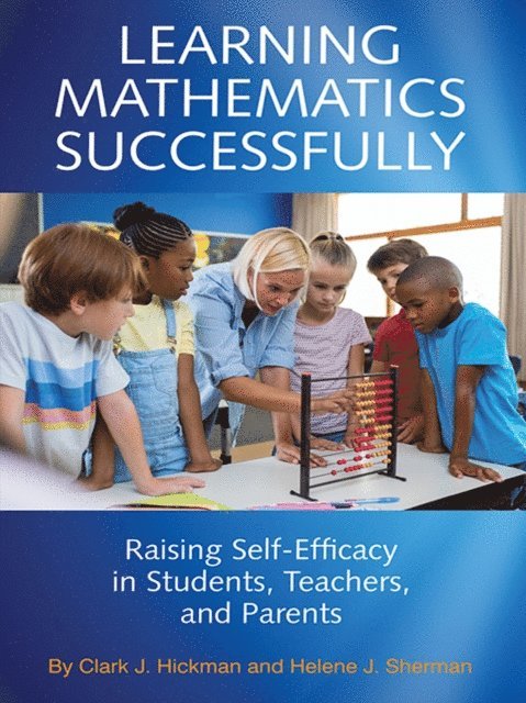 Helene J. Sherman, Clark J. Hickman - Learning Mathematics Successfully, E-bok