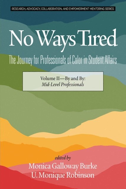 U. Monique Robinson, Monica Galloway Burke - No Ways Tired, E-bok