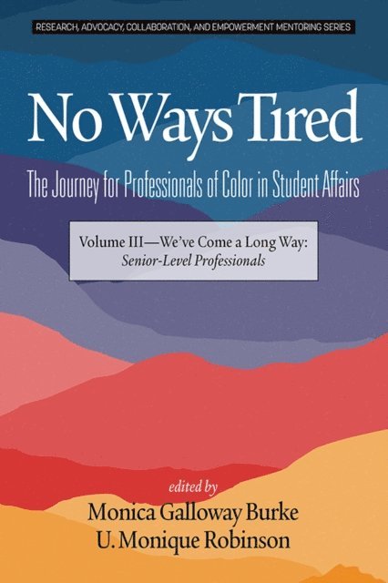 U. Monique Robinson, Monica Galloway Burke - No Ways Tired, E-bok
