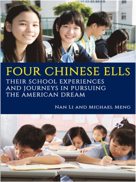 Michael Meng, Nan Li - Four Chinese ELLs, E-bok