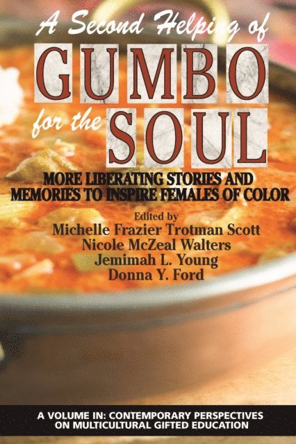 Donna Y. Ford, Jemimah L. Young, Nicole McZeal Walters, Michelle Frazier Trotman Scott - Second Helping of Gumbo for the Soul, E-bok