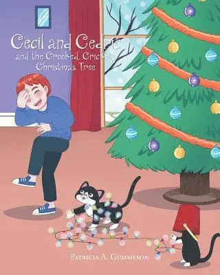Patricia A Gummeson - Cecil and Cedric and the Crooked, Crickety Christmas Tree, Häftad. Tillgänglighet: Lägg i varukorg