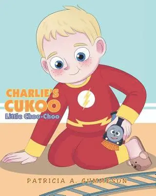 Patricia A Gummeson - Charlie's Cukoo Little Choo-Choo, Häftad. Tillgänglighet: Lägg i varukorg