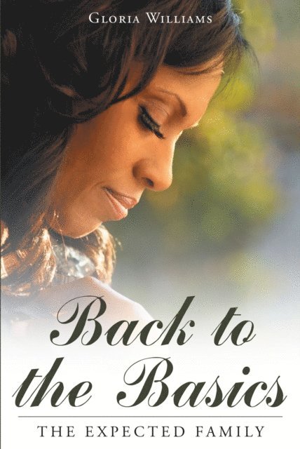 Gloria Williams - Back to The Basics, E-bok