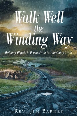 Jim Barnes - Walk Well the Winding Way, Häftad. Tillgänglighet: Lägg i varukorg