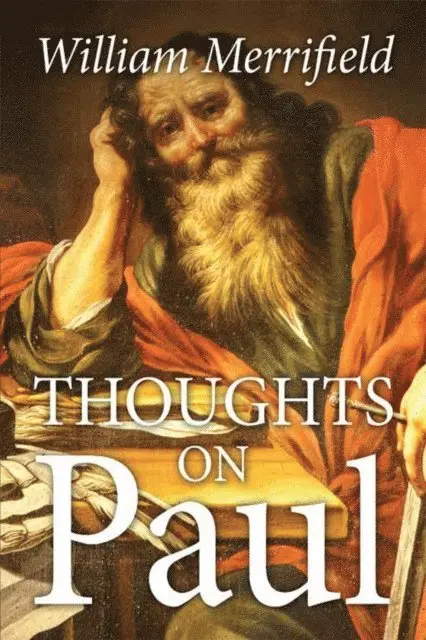 William Merrifield - Thoughts on Paul, E-bok. Tillgänglighet: Lägg i varukorg