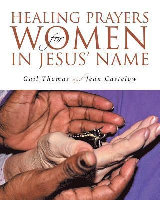 Gail Thomas, Jean Castelow - Healing Prayers for Women in Jesus' Name, Häftad