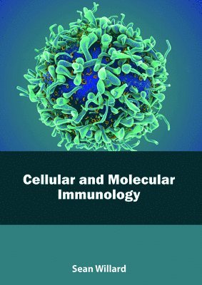 Sean Willard - Cellular and Molecular Immunology, Inbunden. Tillgänglighet: Lägg i varukorg