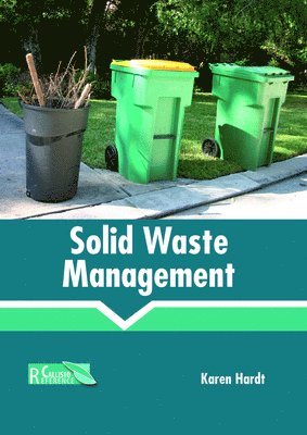 Karen Hardt - Solid Waste Management, Inbunden