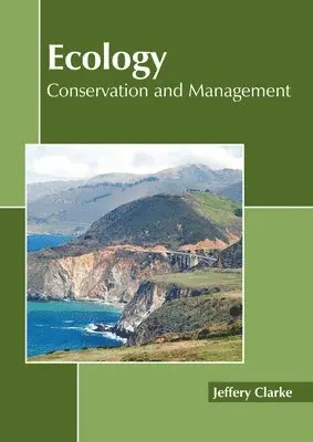 Jeffery Clarke - Ecology: Conservation and Management, Inbunden. Tillgänglighet: Lägg i varukorg
