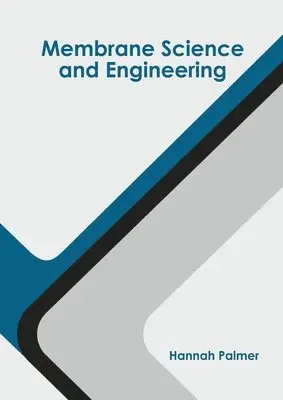 Hannah Palmer - Membrane Science and Engineering, Inbunden. Tillgänglighet: Lägg i varukorg