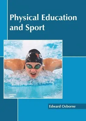 Edward Osborne - Physical Education and Sport, Inbunden. Tillgänglighet: Lägg i varukorg