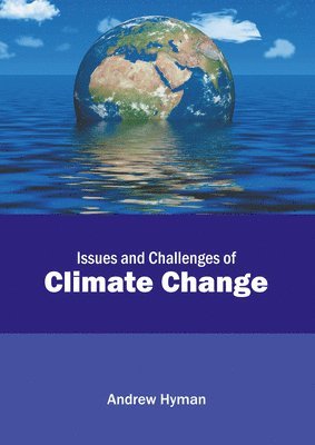 Andrew Hyman - Issues and Challenges of Climate Change, Inbunden. Tillgänglighet: Lägg i varukorg