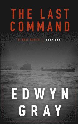 Edwyn Gray - Last Command, Häftad. Tillgänglighet: Lägg i varukorg