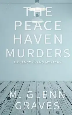 M Glenn Graves - Peace Haven Murders, Häftad. Tillgänglighet: Lägg i varukorg