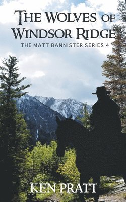 Ken Pratt - Wolves of Windsor Ridge, Häftad
