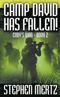 Stephen Mertz - Camp David Has Fallen!, Häftad