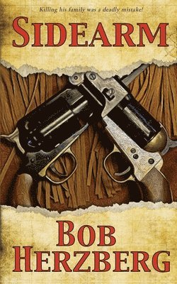 Bob Herzberg - Sidearm, Häftad