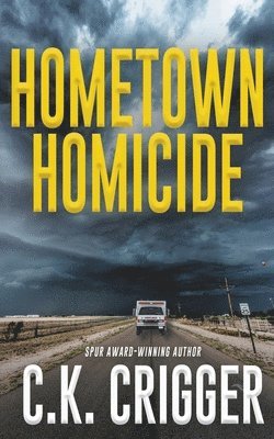 C K Crigger - Hometown Homicide, Häftad