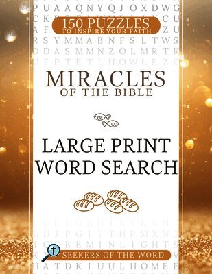Whitaker House - Miracles of the Bible Large Print Word Search: 150 Puzzles to Inspire Your Faith, Häftad
