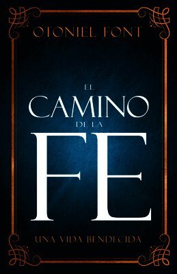Otoniel Font - Camino de la Fe, Häftad