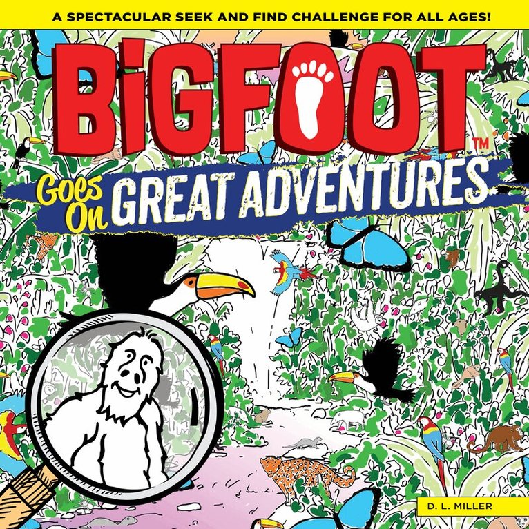 D L Miller - Bigfoot Goes on Great Adventures, Inbunden. Tillgänglighet: Tillfälligt slut