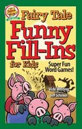 Fairy Tale Funny Fill-Ins for Kids