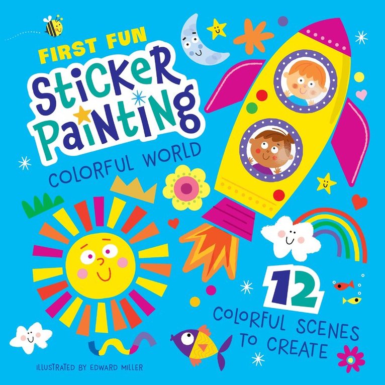 Edward Miller III - First Fun: Sticker Painting Colorful World, Häftad. Tillgänglighet: Lägg i varukorg