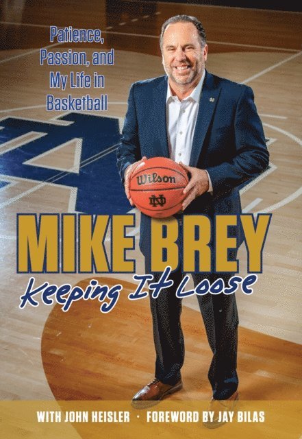 John Heisler, Mike Brey - Keeping It Loose, E-bok
