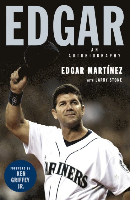 Larry Stone, Edgar Martinez - Edgar, E-bok. Tillgänglighet: Lägg i varukorg