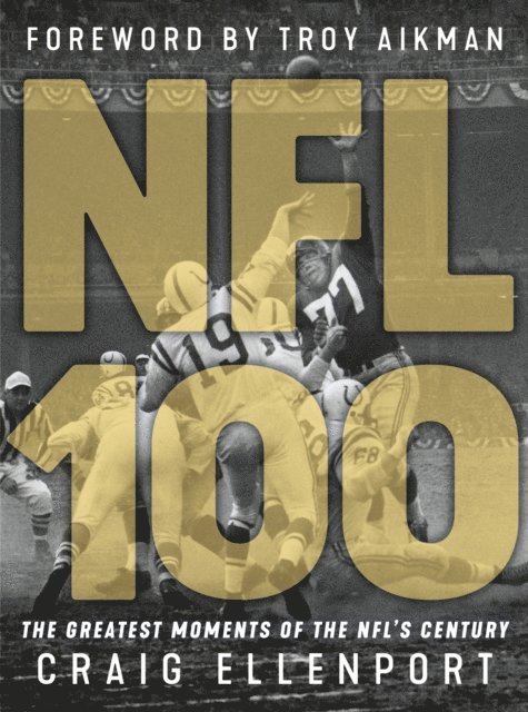 Craig Ellenport - NFL 100, E-bok