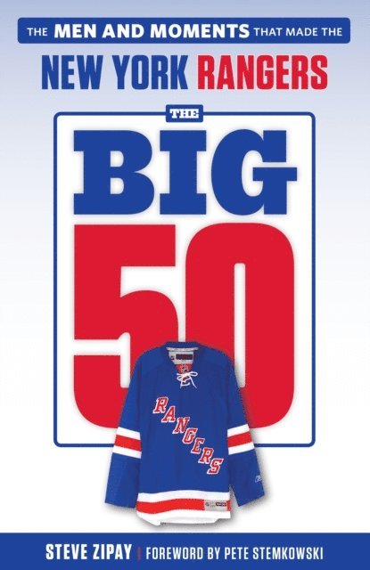 Steve Zipay - Big 50: New York Rangers, E-bok. Tillgänglighet: Lägg i varukorg