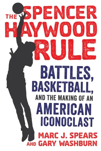 Gary Washburn, Marc J. Spears - Spencer Haywood Rule, E-bok. Tillgänglighet: Lägg i varukorg