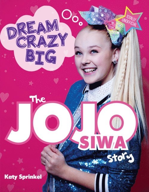 Katy Sprinkel - Dream Crazy Big, E-bok