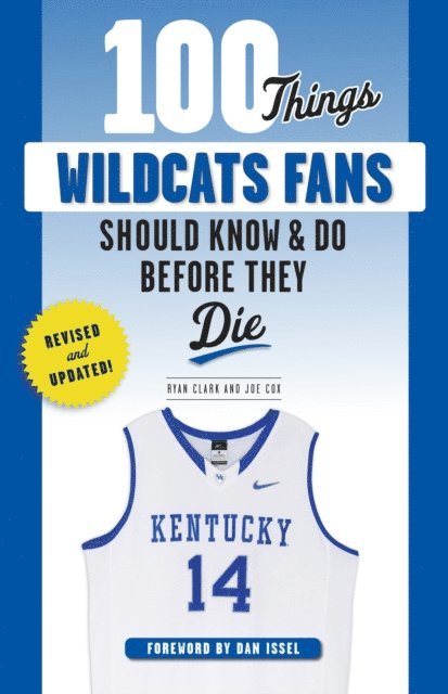 Joe Cox, Ryan Clark - 100 Things Wildcats Fans Should Know & Do Before They Die, E-bok