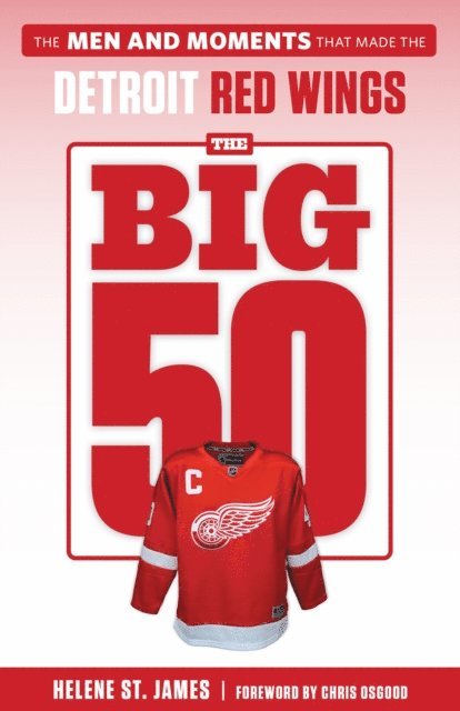 Helene St. James - Big 50: Detroit Red Wings, E-bok. Tillgänglighet: Lägg i varukorg