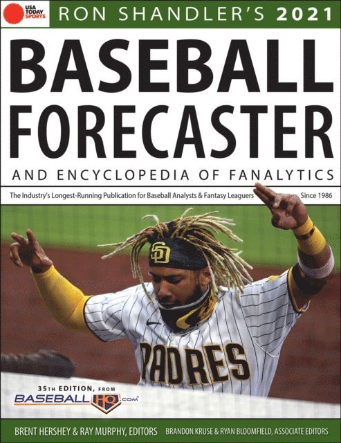 Ron Shandler, Ray Murphy, Brandon Kruse, Brent Hershey - Ron Shandler's 2021 Baseball Forecaster, E-bok
