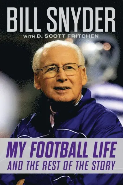 D. Scott Fritchen, Bill Snyder - Bill Snyder, E-bok. Tillgänglighet: Lägg i varukorg