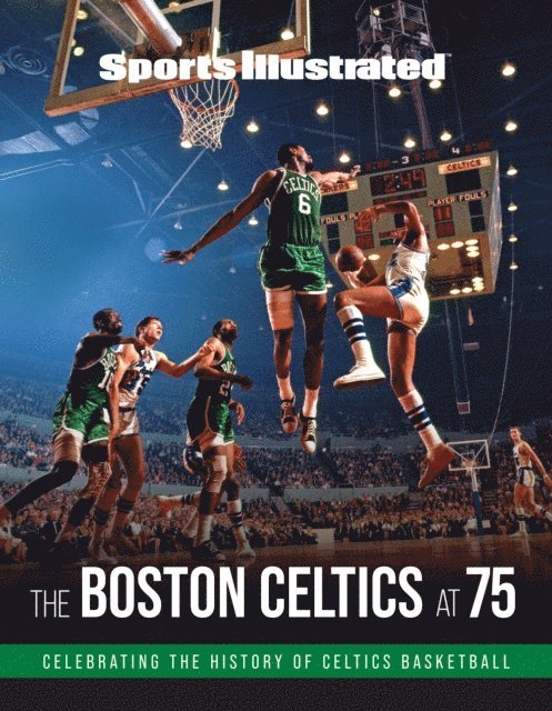 Sports Illustrated - Sports Illustrated The Boston Celtics at 75, E-bok