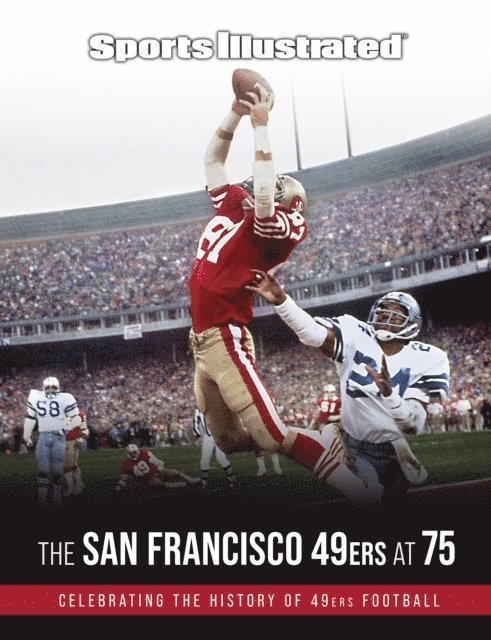 Sports Illustrated - Sports Illustrated The San Francisco 49ers at 75, E-bok