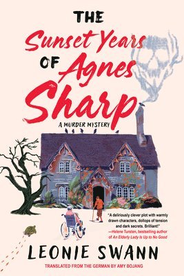 Leonie Swann - The Sunset Years of Agnes Sharp, Inbunden