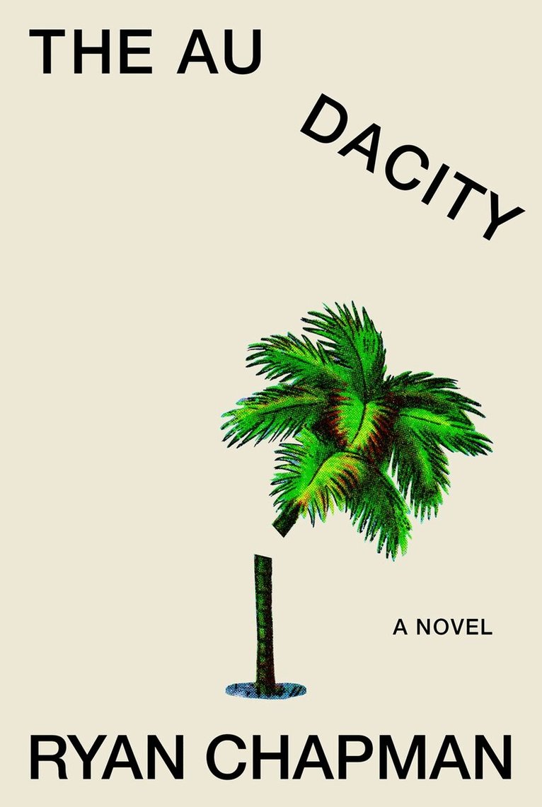 Ryan Chapman - Audacity, Inbunden