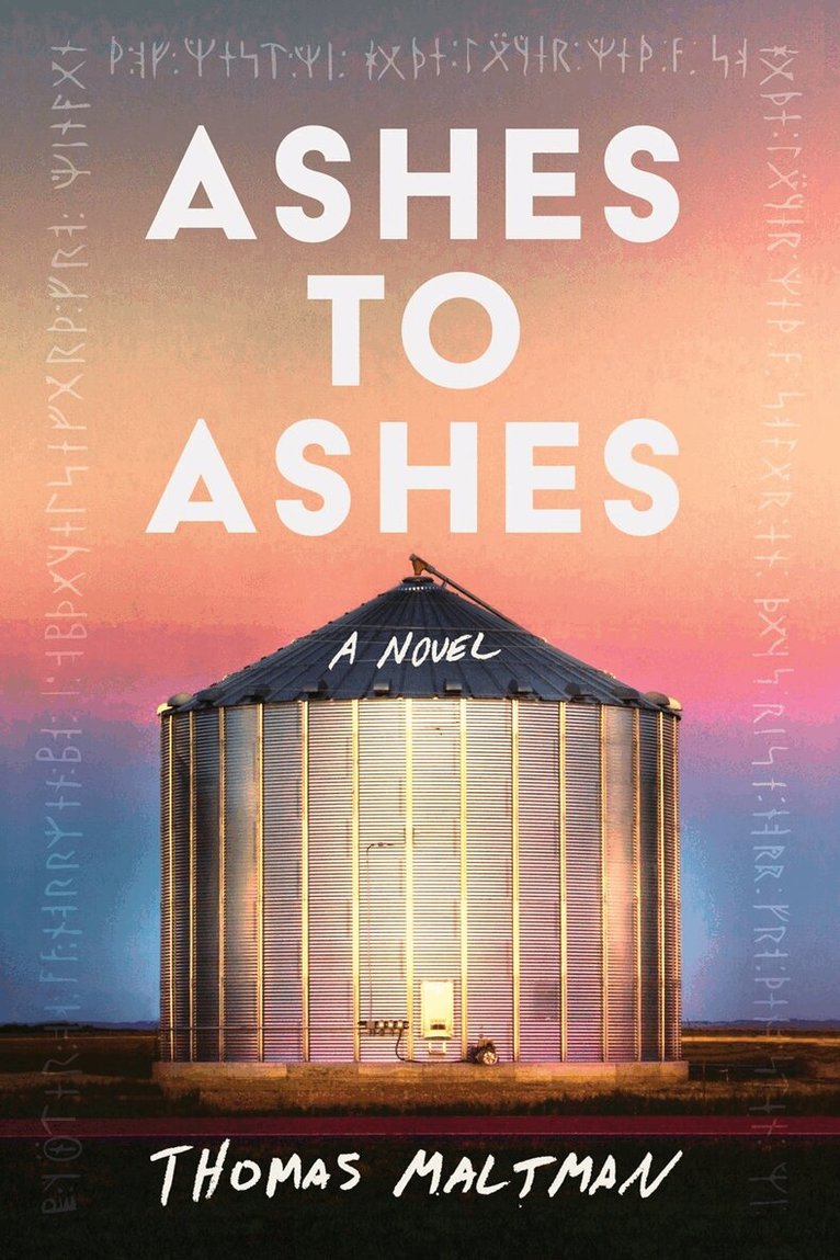Thomas Maltman - Ashes to Ashes, Inbunden