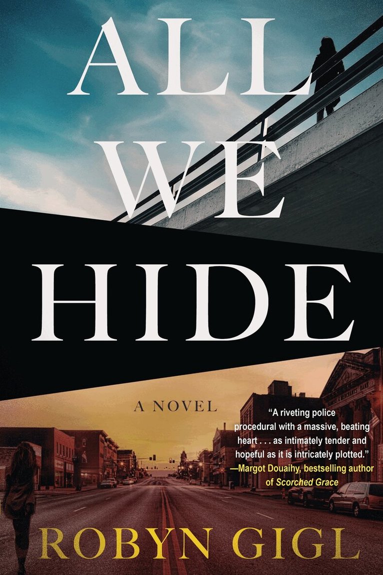 Robyn Gigl - All We Hide, Inbunden